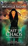 Cast in Chaos (Chronicles of Elantra, #6)