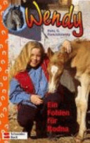 Ein Fohlen für Rodna (Wendy, #2)