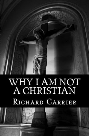 Why I Am Not a Christian: Four Conclusive Reasons to Reject the Faith  (Kindle Edition)