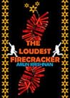 The Loudest Firec...