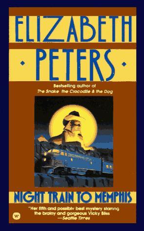 Night Train To Memphis Vicky Bliss 5 By Elizabeth Peters