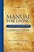 Manual For Living: CONNECTION, A User's Guide to the Meaning of Life