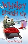 Whiskey Straight Up (A Whiskey Mattimoe Mystery, #2)