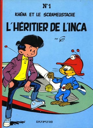L'Héritier de l'inca (Le Scrameustache, #1)