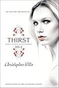 Thirst No. 2: Phantom, Evil Thirst, and Creatures of Forever (Thirst, #2)
