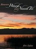 Between Want and Need To