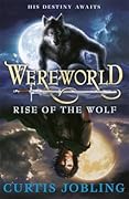 Rise of the Wolf (Wereworld, #1)