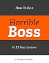 How to Be a Horri...