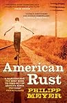 American Rust by Philipp Meyer