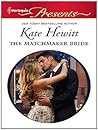 The Matchmaker Bride by Kate Hewitt