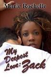 My Deepest Love: Zack (The Drace Brothers #1)