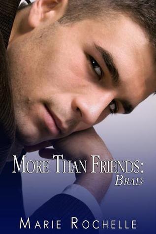 More Than Friends: Brad (The Drace Brothers #4)