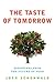 The Taste of Tomorrow: Disp...