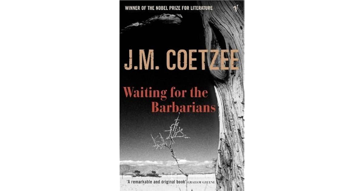 Waiting for the Barbarians by J.M. Coetzee