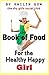 The Shy Girls Social Club Book of Food for the Happy Healthy Girl
