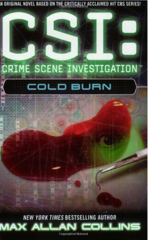 Cold Burn (CSI: Crime Scene Investigation, #3)