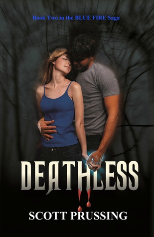 Deathless (The Blue Fire Saga, #2)