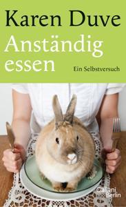 Anständig essen: Ein Selbstversuch (Hardcover)