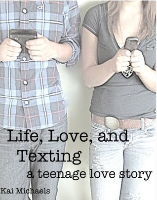 Life, Love, and Texting