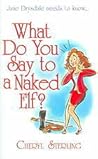 What Do You Say to a Naked Elf?