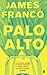 Palo Alto by James Franco