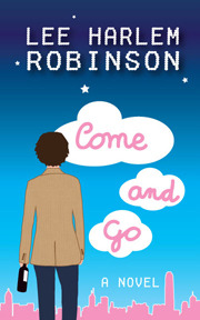 Come and Go (Kindle Edition)