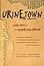 Urinetown: The Musical