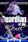 Guardian of the Jewel by LaVerne Clark