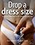 Drop a Dress Size