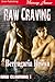 Raw Craving (Raw Claiming, 1)
