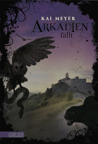 Arkadien fällt (Arkadien, #3)