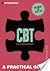 Introducing Cognitive Behavioural Therapy (CBT): A Practical Guide