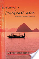 Exploring Southeast Asia: a traveller's history of the region