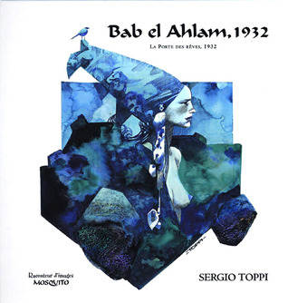 Bab el Ahlam, 1932. La porte des rêves, 1932 (Hardcover)