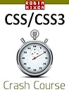 Robin Nixon's CSS & CSS3 Crash Course