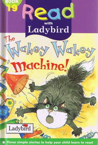 The Wakey Wakey machine (Read with Ladybird, #19)