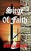 Siege of Faith