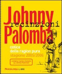 Recinzioni - Cotica della Ragion Pura Stagione 2005/2006