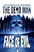 Face of Evil (The Dead Man, #1)