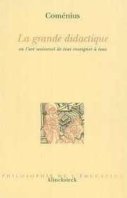 Grande Didactique: ou l'art universel de tout enseigner à tous
