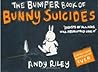 The Bumper Book of Bunny Suicides