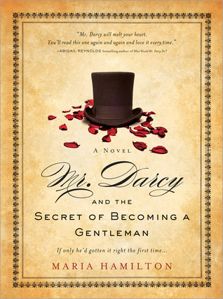 Mr. Darcy and the Secret of Becoming a Gentleman (Paperback)