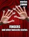 Fingers and Other Fantastic Stories