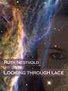 Looking Through Lace (Looking Through Lace, #1) Looking Through Lace (Looking Through Lace, #1)