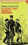 In ogni caso nessun rimorso
