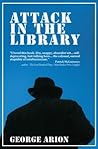 Attack in the Library by George Arion