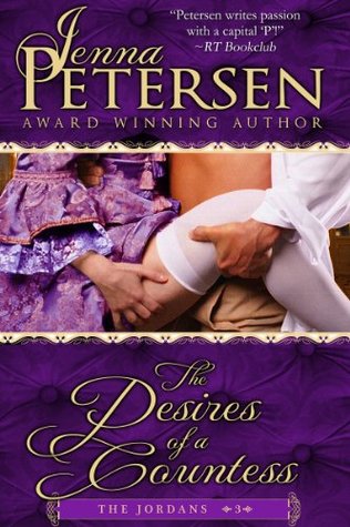 The Desires of a Countess (The Jordans, #3)
