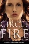 Circle of Fire by Michelle Zink