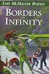 Borders of Infinity by Lois McMaster Bujold