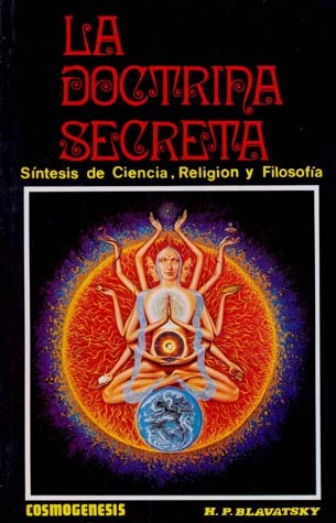 La doctrina secreta: síntesis de la ciencia, la religión y la filosofía